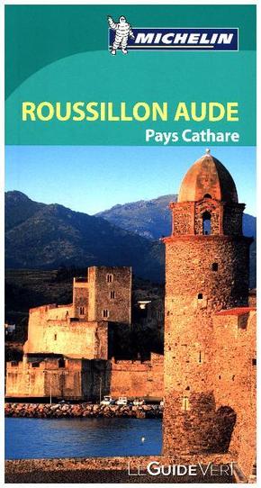 Michelin Le Guide Vert Roussillon, Aude, Pays Cathare