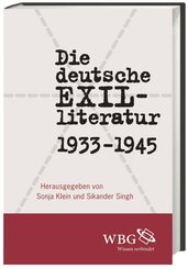 Die deutsche Exilliteratur 1933 bis 1945