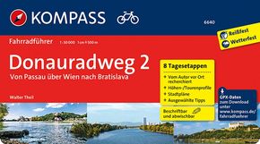 KOMPASS Fahrradführer Donauradweg 2, Von Passau über Wien nach Bratislava - Bd.2