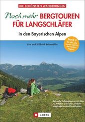 Noch mehr Bergtouren für Langschläfer in den Bayerischen Alpen