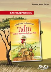 Literaturprojekt zu "Tafiti und die Reise ans Ende der Welt"