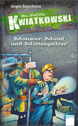 Ein Fall für Kwiatkowski, Monster, Mond und Mottenpulver