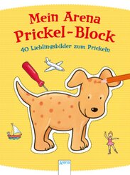 Mein Arena Prickel-Block - 40 Lieblingsbilder zum Prickeln
