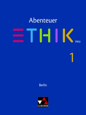 Abenteuer Ethik Berlin 1 - neu