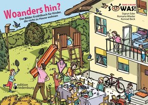 Woanders hin? Das Bilder-Erzählbuch für Kinder, die nicht zu Hause wohnen