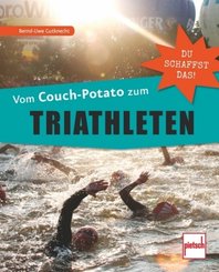 Vom Couch-Potato zum Triathleten