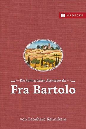 Die kulinarischen Abenteuer des Fra Bartolo