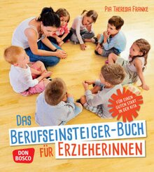 Das Berufseinsteiger-Buch f&uuml;r ErzieherInnen, m. 1 Beilage