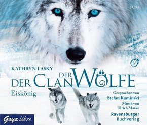 Der Clan der Wölfe - Eiskönig, 3 Audio-CDs