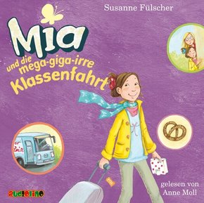 Mia und die mega-giga-irre Klassenfahrt, 2 Audio-CDs