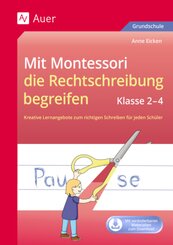 Mit Montessori die Rechtschreibung begreifen 2-4, m. 1 CD-ROM