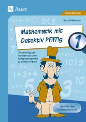 Mathematik mit Detektiv Pfiffig, Klasse 1