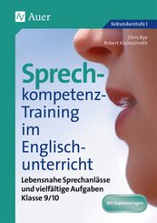 Sprechkompetenz-Training im Englischunterricht: Klasse 9/10