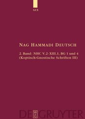 Nag Hammadi Deutsch: NHC V,2-XIII,1, BG 1 und 4 - Tl.3