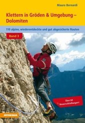 Klettern in Gröden & Umgebung - Dolomiten Band 3 - Bd.3