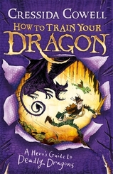 How To Train Your Dragon: A Hero's Guide to Deadly Dragons