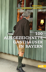 100 ausgezeichnete Gasthäuser in Bayern