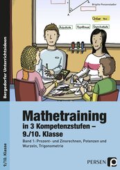 Mathetraining in 3 Kompetenzstufen - 9./10. Klasse - Bd.1