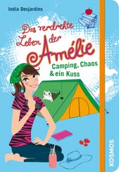 Das verdrehte Leben der Amélie - Camping, Chaos & ein Kuss