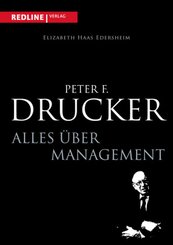 Peter F. Drucker - Alles über Management