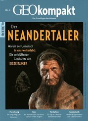 GEOkompakt: GEOkompakt / GEOkompakt 41/2014 - Der Neandertaler