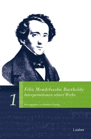 Felix Mendelssohn Bartholdy. Interpretationen seiner Werke, 2 Teile