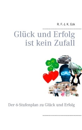 Glück und Erfolg ist kein Zufall