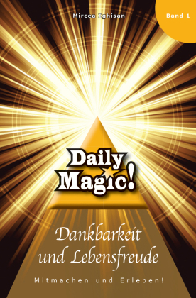 Daily Magic - Dankbarkeit und Lebensfreude
