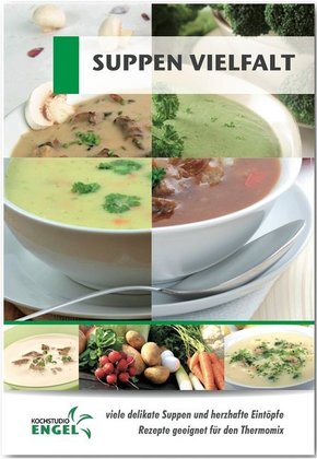 Suppen Vielfalt Rezepte geeignet für den Thermomix