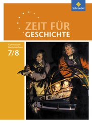 Zeit für Geschichte - Ausgabe 2015 für Gymnasien in Niedersachsen