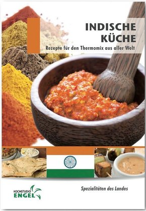 Indische Küche Rezepte geeignet für den Thermomix
