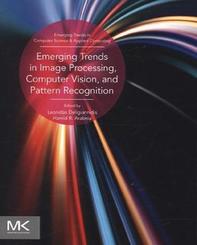 Emerging Trends in Image Processing, Computer Vision and Pattern Recognition