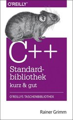 C++-Standardbibliothek kurz & gut