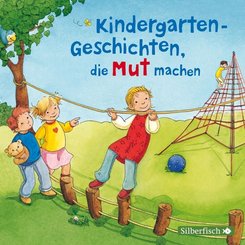 Kindergarten-Geschichten, die Mut machen, 1 Audio-CD