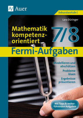 Fermi-Aufgaben - Mathematik kompetenzorientiert 7/8