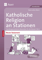 Katholische Religion an Stationen SPEZIAL - Neues Testament