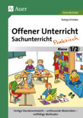 Offener Unterricht Sachunterricht - praktisch, Klasse 1/2