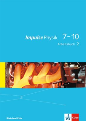 Impulse Physik 7-10. Ausgabe Rheinland-Pfalz