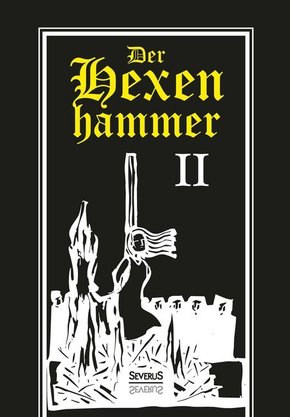 Der Hexenhammer. Tl.2 - Tl.2