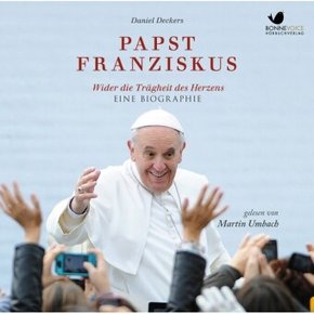 Papst Franziskus - Wider die Trägheit des Herzens, 11 Audio-CDs