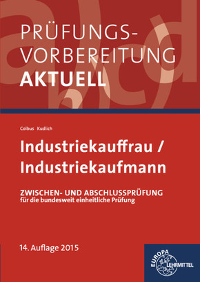 Prüfungsvorbereitung aktuell - Industriekauffrau/-mann: Zwischen- und Abschlussprüfung, Gesamtpaket