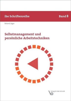 Selbstmanagement und persönliche Arbeitstechniken