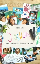 Ich. Joshua. Mein Leben.