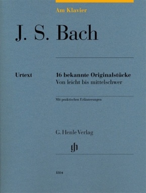 Bach, Johann Sebastian - Am Klavier - 16 bekannte Originalstücke