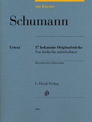 Robert Schumann - Am Klavier - 17 bekannte Originalstücke