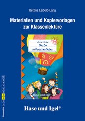 Materialien und Kopiervorlagen zur Klassenlektüre 'Die 3a im Forscherfieber'
