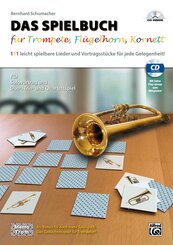 Das Spielbuch für Trompete, Flügelhorn, Kornett, m. 1 Audio-CD