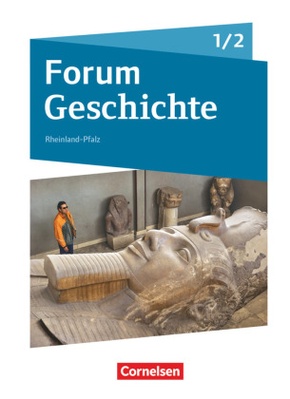 Forum Geschichte - Neue Ausgabe - Gymnasium Rheinland-Pfalz - Band 1/2