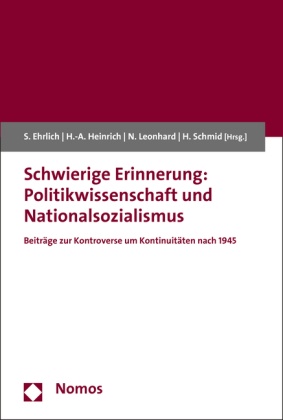 Schwierige Erinnerung: Politikwissenschaft und Nationalsozialismus