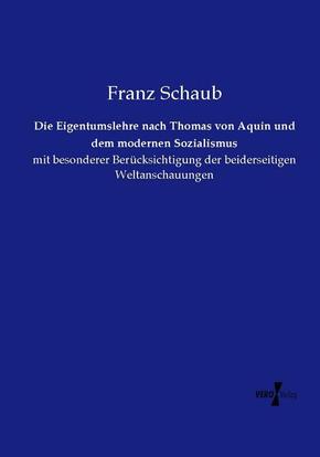 Die Eigentumslehre nach Thomas von Aquin und dem modernen Sozialismus